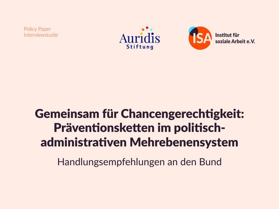 Policy Paper: Gemeinsam für Chancengerechtigkeit: Präventionsketten im politisch-administrativen Mehrebenensystem 